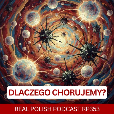 Learn Polish Podcast RP353 Dlaczego chorujemy