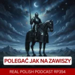 Learn Polish Podcast RP354 Zawisza Czarny