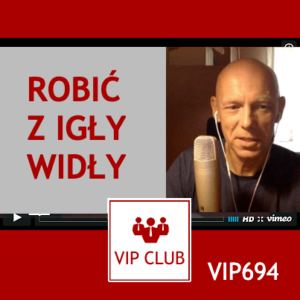 learn polish VIP694 robić z igły widły