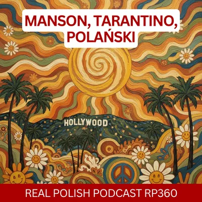 Learn Polish Podcast RP360 Manson, Tarantino, Polański