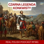Learn Polish Podcast RP361 Konkwista