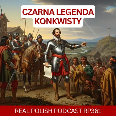 RP361: Czarna legenda konkwisty