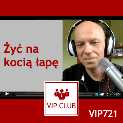 VIP721: Żyć na kocią łapę