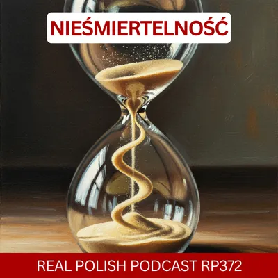 RP372: Nieśmiertelność