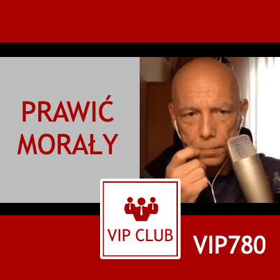 VIP780: Prawić morały