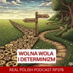 Learn Polish Podcast RP376 Wolna wola i determinizm