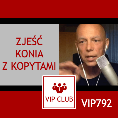 VIP792: Zjeść konia z kopytami