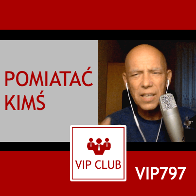 VIP797: Pomiatać kimś