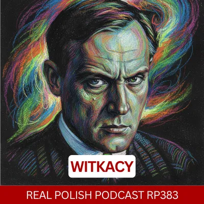 Learn Polish Podcast RP383 Witkacy
