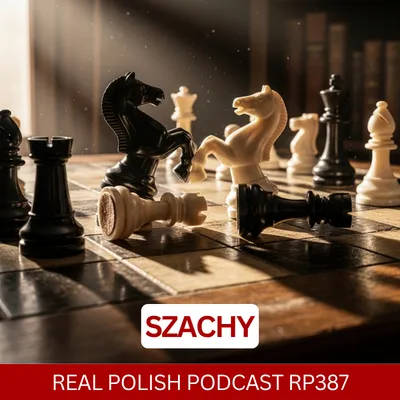 Learn Polish Podcast RP387 Szachy