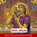 LEARN POLISH PODCAST RP391 Król Midas