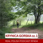 LEARN POLISH PODCAST RP404 krynica Górska cz. 1
