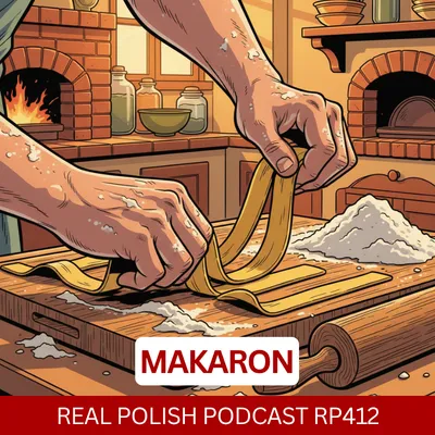 LEARN POLISH PODCAST RP412 Makaron