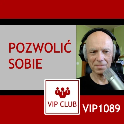 VIP1089: Pozwolić sobie