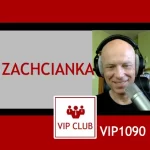 VIP1090: Zachcianka