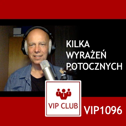 VIP1096: Kilka potocznych wyrażeń