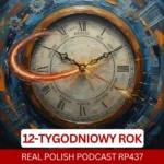 Learn Polish Podcast RP437 12-tygodniowy rok