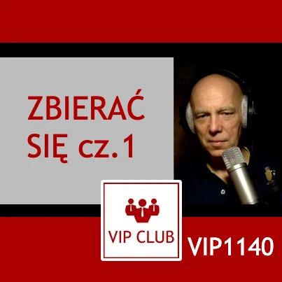 VIP1140: Zbieram się