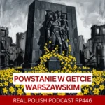 Learn Polish Podcast RP446 Powstanie w Getcie