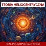 Learn Polish Podcast RP455 Teoria Heliocentryczna