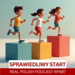 RP497: Sprawiedliwy start