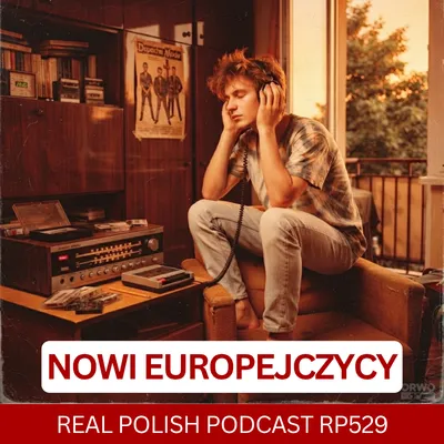 learn polish podcast nowi europejczycy
